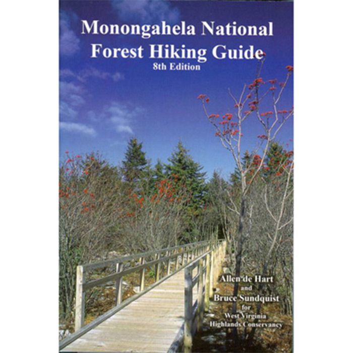 WV HIGHLANDS CONSERV MONOGAHELA NATIONAL FOREST HIKING GUIDE