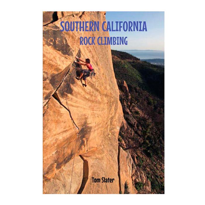 MAXIMUS PRESS SOUTHERN CALIFORNIA ROCK CLIMBING