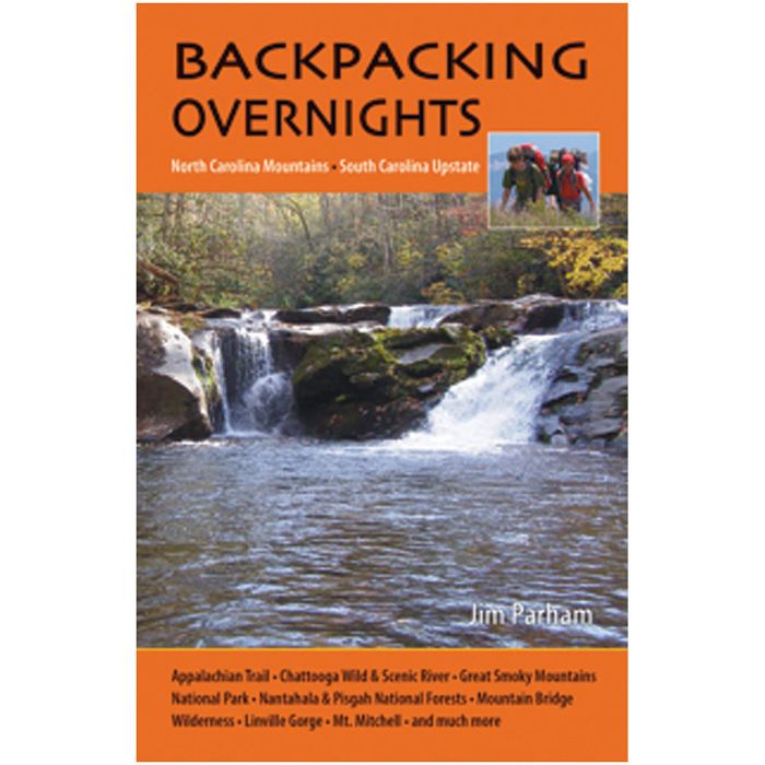 MILESTONE PRESS BACKPACKING OVERNIGHTS: NC MOUNTAINS & SC UPSTATE