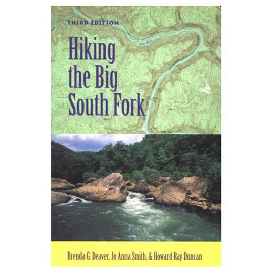 U OF CHICAGO HIKING THE BIG SOUTH FORK