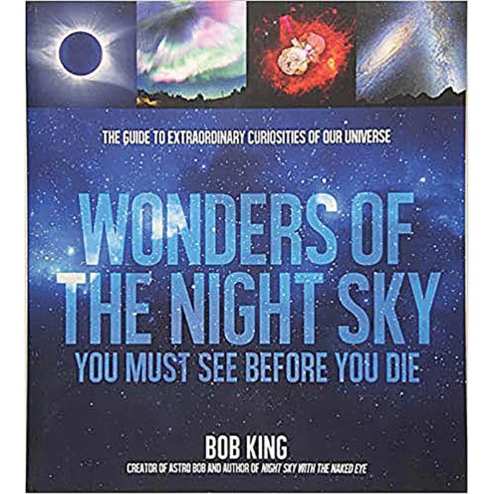 MACMILLAN PUBLISHERS WONDERS OF THE NIGHT SKY YOU MUST SEE BEFORE YOU DIE