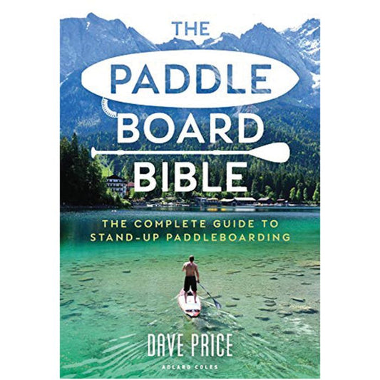 ADLARD COLES THE PADDLEBOARD BIBLE