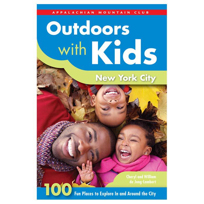 NATIONAL BOOK NETWRK OUTDOORS WITH KIDS NEW YORK CITY