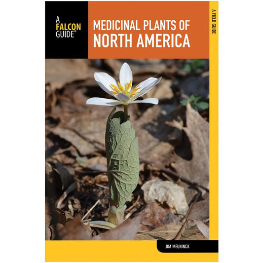 FALCON MEDICINAL PLANTS OF NORTH AMERICA 2ND