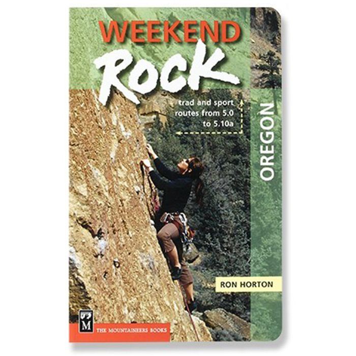 MOUNTAINEERS BOOKS WEEKEND ROCK OREGON