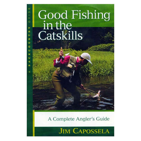 WW NORTON CO GOOD FISHING IN THE CATSKILLS