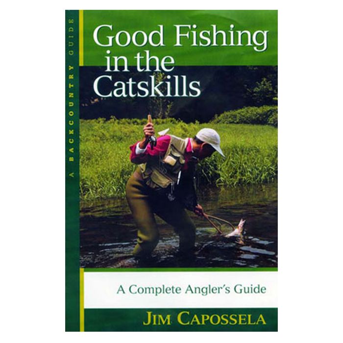 WW NORTON CO GOOD FISHING IN THE CATSKILLS