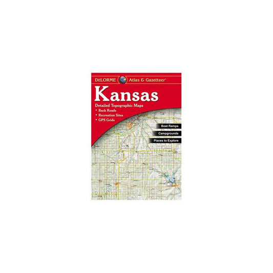 DELORME KANSAS ATLAS & GAZETTEER