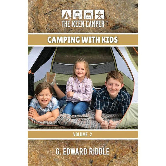 THE KEEN CAMPER CAMPING WITH KIDS VOLUME 2