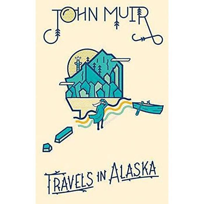 GIBBS SMITH JOHN MUIR TRAVELS IN ALASKA