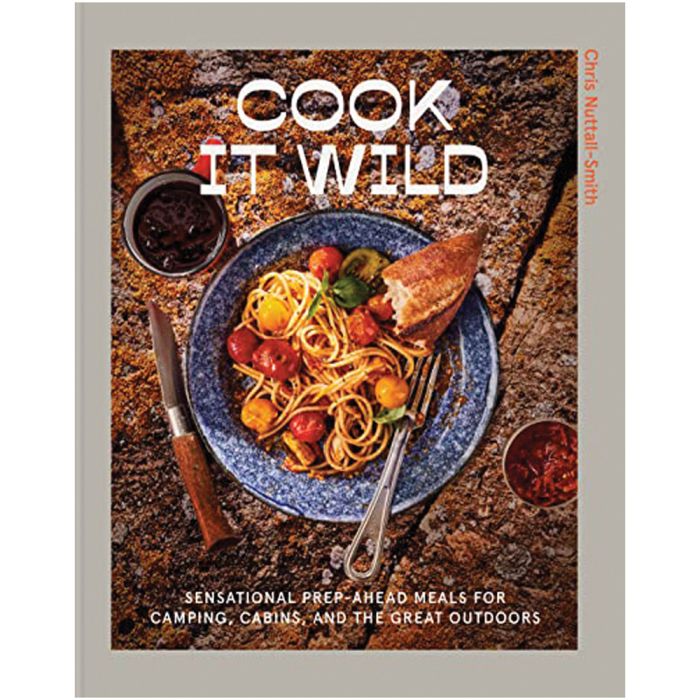 RANDOM HOUSE COOK IT WILD: SENSATIONAL PREP-AHEAD MEALS FOR CAMPING, CABINS, AND THE GREAT OUTDOORS