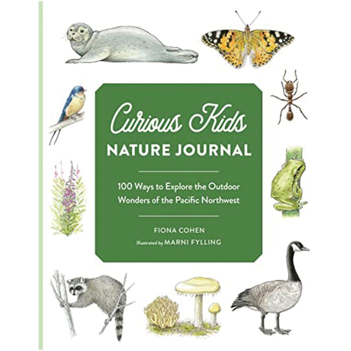 RANDOM HOUSE CURIOUS KIDS NATURE JOURNAL: 100 WAYS TO EXPLORE THE OUTDOOOR WONDERS OF THE PNW
