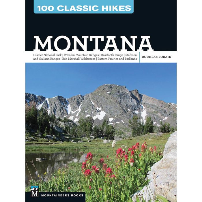 MOUNTAINEERS BOOKS 100 CLASSIC HIKES MONTANA