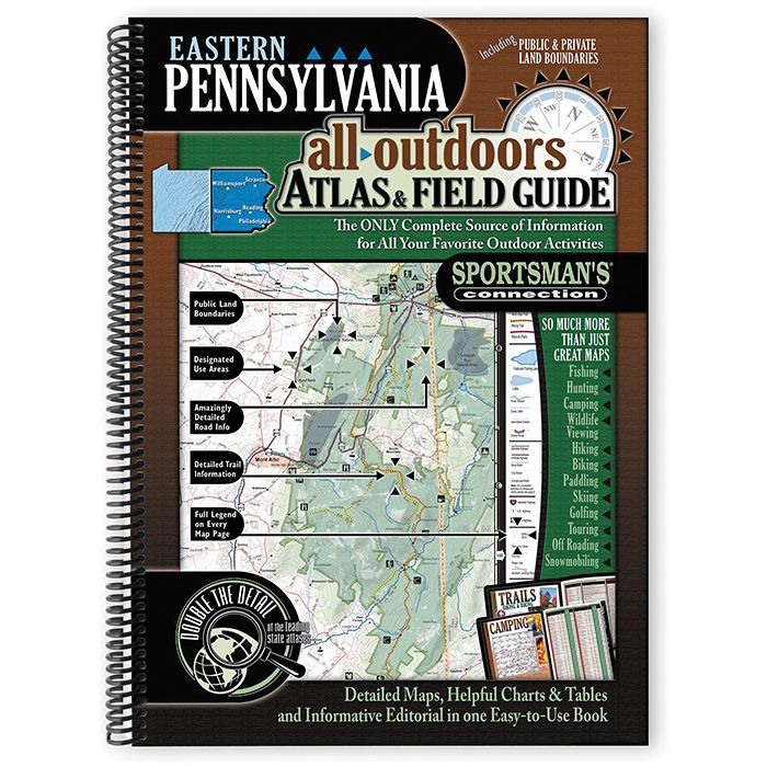 SPORTMANS CONNECTN EASTERN PENNSYLVANIA ALL OUTDOORS ATLAS & FIELD GUIDE