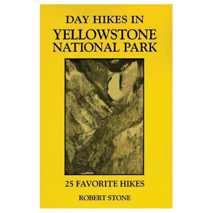 NATIONAL BOOK NETWRK DAY HIKES IN YELLOWSTONE NATIONAL PARK