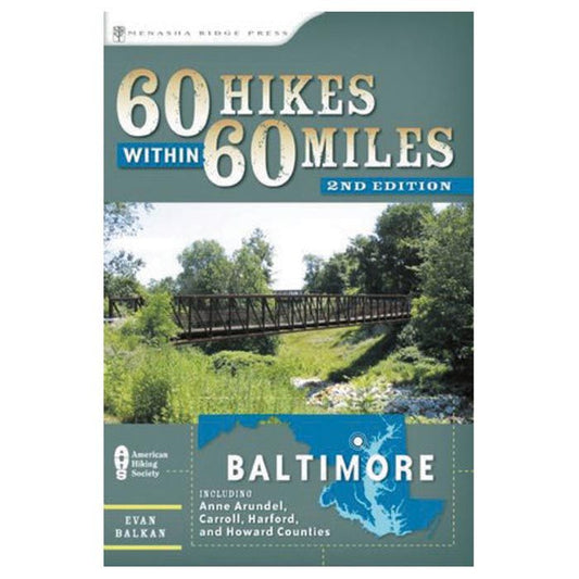 60 HIKES WITHIN 60 MILES: BALTIMORE