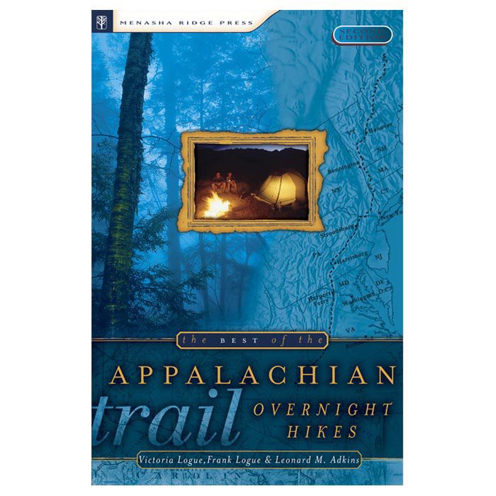 MENASHA RIDGE PRESS THE BEST OF THE APPALACHIAN TRAIL OVERNIGHT HIKES