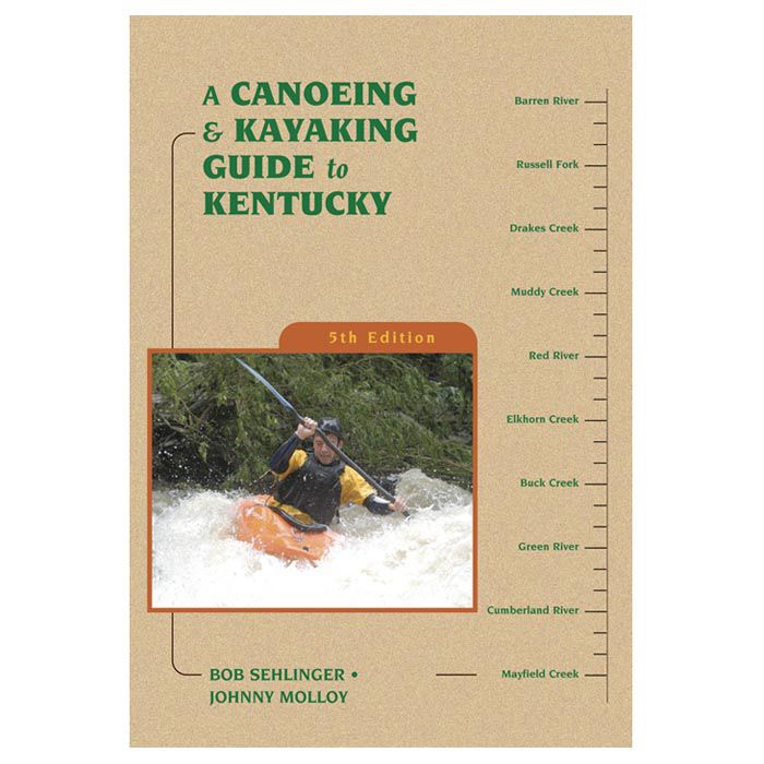 MENASHA RIDGE PRESS A CANOING & KAYAKING GUIDE TO KENTUCKY