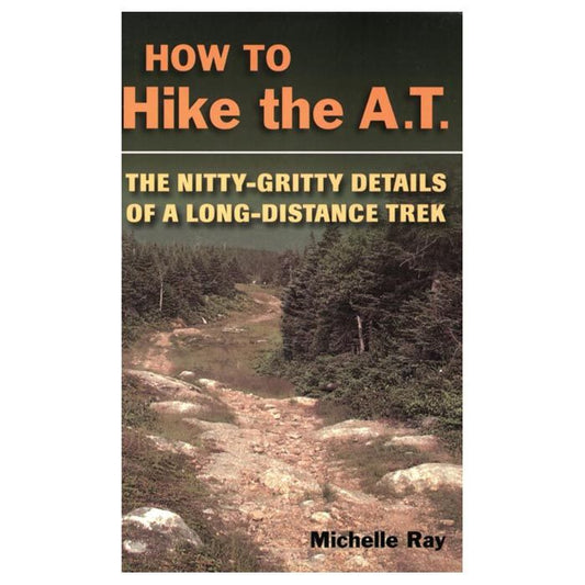 STACKPOLE BOOKS HOW TO HIKE THE A.T.