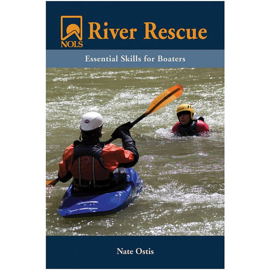 STACKPOLE BOOKS RIVER RESCUE: ESSENTIAL SKILLS FOR BOATERS