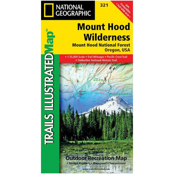 NATIONAL GEOGRAPHIC MOUNT HOOD WILDERNESS No.321