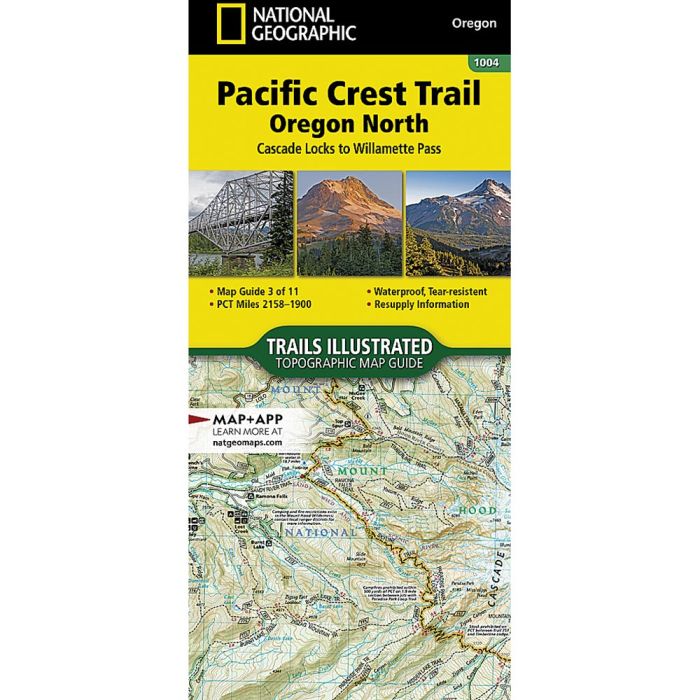 NATIONAL GEOGRAPHIC PACIFIC CREST TRAIL: CASCADE LOCKS TO WILLAME PASS