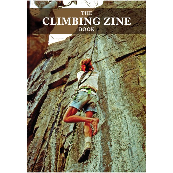 CLIMBING ZINE THE CLIMBING ZINE BOOK