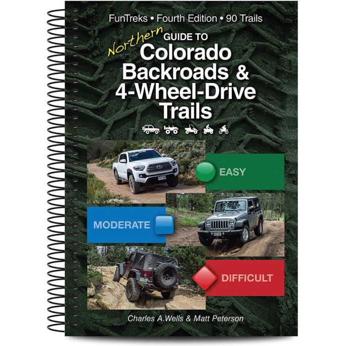 FUNTREKS 4 X 4 GUIDE TO NORTHERN COLORADO BACKROADS