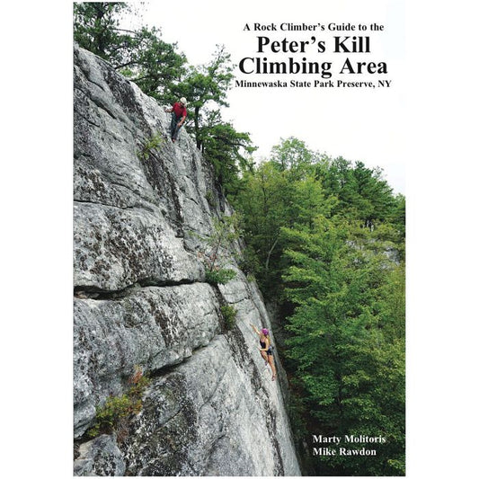 ALPINE ENDEAVORS ROCK CLIMBER'S GUIDE TO PETER'S KILL CLIMBING AREA