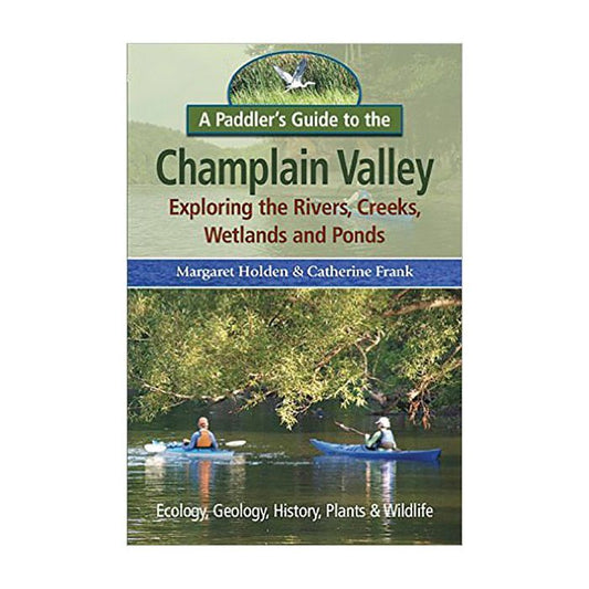 BLACK DOME PRESS PADDLER'S GUIDE TO THE CHAMPLAIN VALLEY