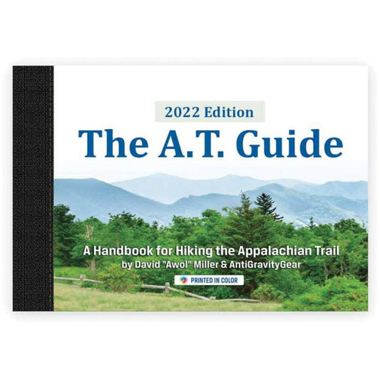 THE AT GUIDE THE A.T. GUIDE: A HANDBOOK FOR HIKING THE APPALACHIAN TRAIL