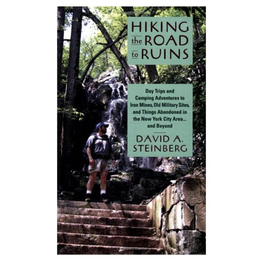 RUTGERS UNIV PRESS HIKING THE ROAD TO RUINS
