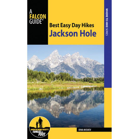 FALCON BEST EASY DAY HIKES JACKSON HOLE