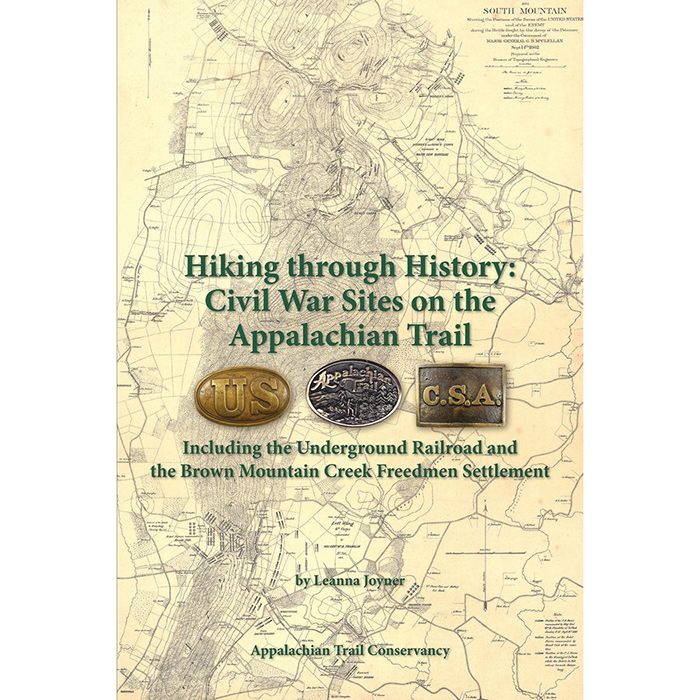 HIKING THROUGH HISTORY: CIVIL WAR SITES ON THE APPALACHIAN TRAIL